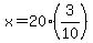 x=20%283%2F10%29