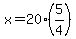 x=20%285%2F4%29