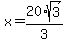 x=20%2Asqrt%283%29%2F3