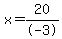 x=20%2F-3