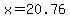 x=20.76%25