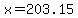 x=203.15