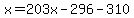 x=203x-296-310