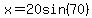 x=20sin%2870%29