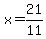 x=21%2F11