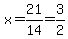 x=21%2F14=3%2F2