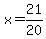 x=21%2F20