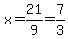x=21%2F9=7%2F3