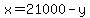 x=21000-y