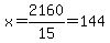x=2160%2F15=144