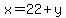 x=22%2By