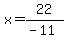 x=22%2F%28-11%29