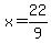 x=22%2F9