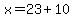 x=23%2B10