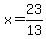 x=23%2F13