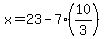 x=23-7%2810%2F3%29