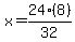 x=24%288%29%2F32