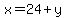 x=24%2By