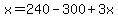 x=240-300%2B3x
