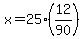 x=25%2812%2F90%29