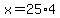 x=25%2A4