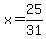 x=25%2F31