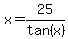 x=25%2Ftan%28x%29