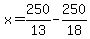x=250%2F13-250%2F18