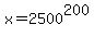 x=2500%5E200