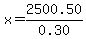 x=2500.50%2F0.30+