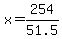 x=254%2F51.5