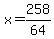 x=258%2F64