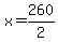 x=260%2F2