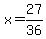 x=27%2F36