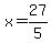 x=27%2F5