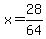 x=28%2F64