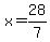 x=28%2F7+