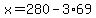 x=280-3%2A69