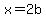 x=2b%2Cy=3a