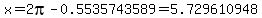 x=2pi-0.5535743589=5.729610948