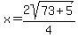x=2sqrt%2873%2B5%29%2F4
