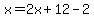 x=2x%2B12-2
