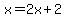x=2x%2B2