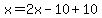 x=2x-10%2B10