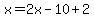 x=2x-10%2B2