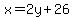 x=2y%2B26