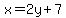 x=2y%2B7