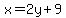x=2y%2B9