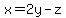x=2y-z