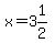 x=3%261%2F2